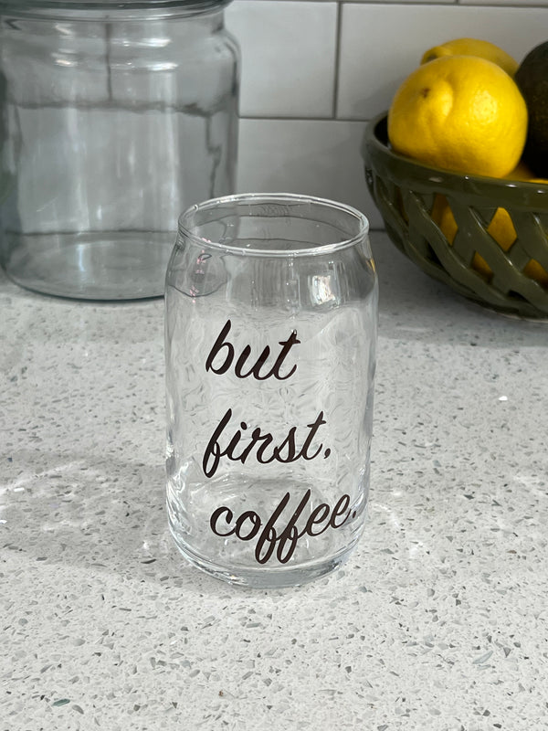 But First Coffee Glass Cup